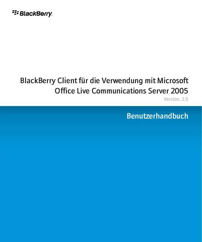 Mode d'emploi BLACKBERRY CLIENT FUR DIE VERWENDUNG MIT MICROSOFT OFFICE LIVE COMMUNICATIONS SERVER 2005