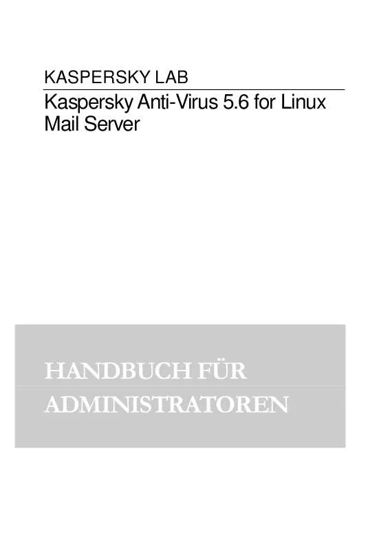Mode d'emploi KASPERSKY LAB ANTI-VIRUS 5.6 FOR LINUX MAIL SERVER